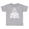 I Am Bulldog Actually In A Very Commited Relationship Toddler T-shirt
