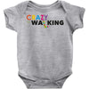 crazy for walking Baby Bodysuit