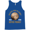 pluto the planet never forget Tank Top