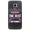 All Women Created Equal But The Best Born In September Samsung Galaxy S7 Edge