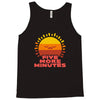 five more minutes Tank Top