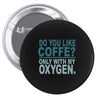 do you like coffee Pin-back button