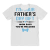 I'm Your Father's Day Gift Mom Says You're Welcome Baby Boy All Over Women's T-shirt