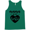 Mama is My Bestie Tank Top