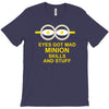 new mens womens kids eye got mad minion skills and stuff funny novelty T-Shirt
