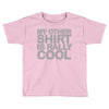 my other Toddler T-shirt