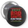 bad santa Pin-back button