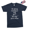 I'm Your Father's Day Gift Mom Says You're Welcome Exclusive T-shirt