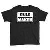 rule maker Youth Tee