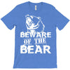 Beware Of The Bear T-Shirt