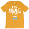 I Am The Best Father's Day Gift Ever Boy T-Shirt