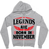 Legends Are Born In November Zipper Hoodie