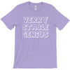 verry stable genius T-Shirt