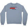sarcasm loading please wait (2) Crewneck Sweatshirt