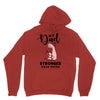 My Dad is Stronger Than Yours Unisex Hoodie