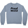 nerd is the word Crewneck Sweatshirt