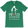 Proud Autism Dad - Autism Awareness Day T-Shirt