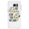 IT'S NOT DRINKING ALONE IF YOUR DOG IS HOME Samsung Galaxy S7 Edge