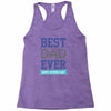 BEST DAD EVER Racerback Tank