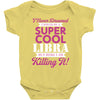 i never dreamed i would be a super cool libra but here i am killing it Baby Bodysuit