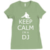 keep calm i'm a dj Ladies Fitted T-Shirt