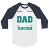 proud dad of a freaking awesome teacher. father's day gift for dad. 3/4 Sleeve Shirt