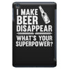 i make beer disappear! iPad Mini