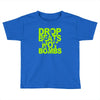 dub step drop beats not bombs black light skrillex ink hiphop dance Toddler T-shirt