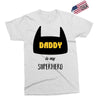 daddy is my superhero Exclusive T-shirt