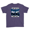i may not be be perfect but my dog loves me Youth Tee
