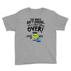 The World Aint Ending Class Of 2018 Youth Tee
