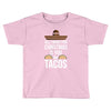 i love you and tacos Toddler T-shirt