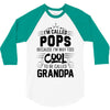 I Am Called Pops... 3/4 Sleeve Shirt