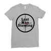 Last Man Standing Ladies Fitted T-Shirt