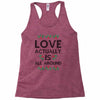 Love Actually Is All Around Ugly Christmas for light Racerback Tank