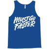 must go faster 2 Tank Top