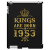 kings are born in 1953 iPad 3 and 4 Case