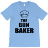 the bun baken T-Shirt