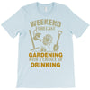 gardening T-Shirt