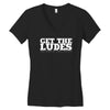 get the ludes! Women's V-Neck T-Shirt