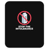 stop the intolerance Mousepad