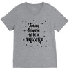 today i choose to be a unicorn V-Neck Tee
