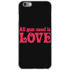 all you need is love iPhone 6/6s Case