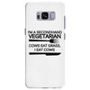 i'm a secondhand vegetarian. cows eat grass, i eat cows. Samsung Galaxy S8 Plus