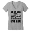 Back Off Crazy Aunt Afraid To Use Her Women's V-Neck T-Shirt