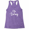go away Racerback Tank