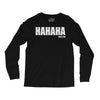 hahaha fu%k you Long Sleeve Shirts