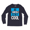 Be Your Self Stay Cool Long Sleeve Shirts
