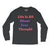 life is all Long Sleeve Shirts