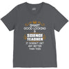 Smart Good Looking Science Teacher Doesnt Get Better Than This V-Neck Tee
